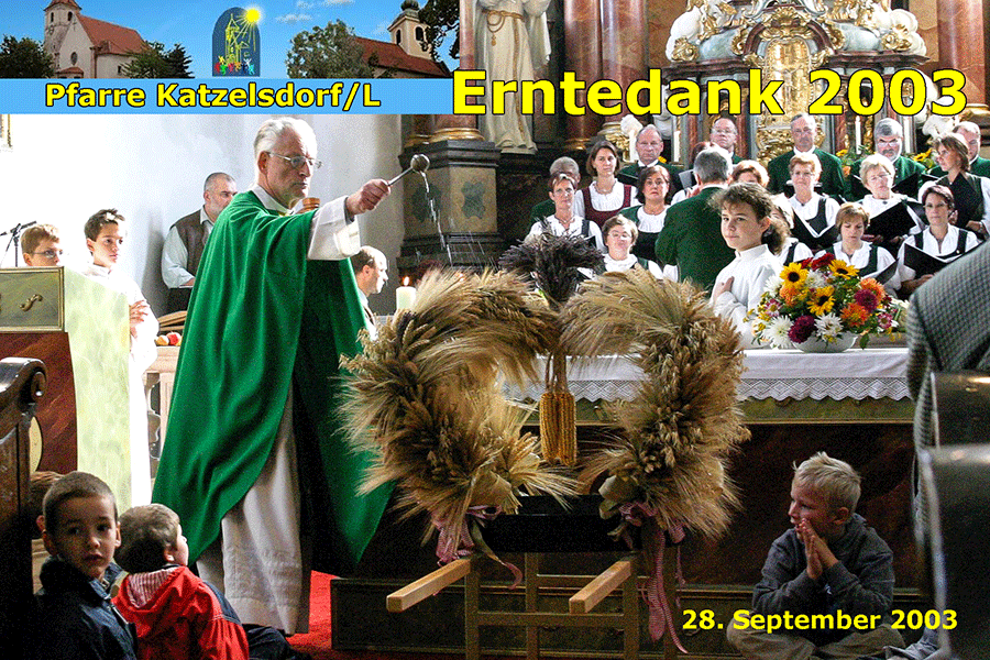 28. September 2003 - Erntedankfest der Pfarre Katzelsdorf - Zelebrant: Pfarrprovisor Pater Franz Hofstätter