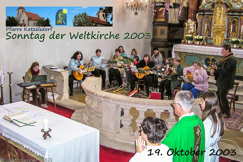 Sonntagsgottesdienst in der Pfarrkirche Katzelsdorf am Sonntag der -Weltkirche - Foto Collage - Josef Strassner